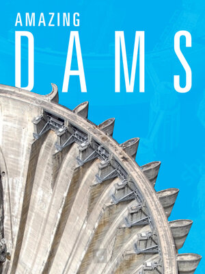 cover image of Amazing Dams